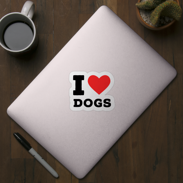 I love dogs by richercollections